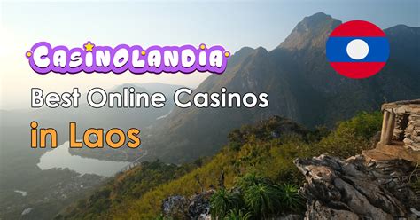 Best Laos Casinos .